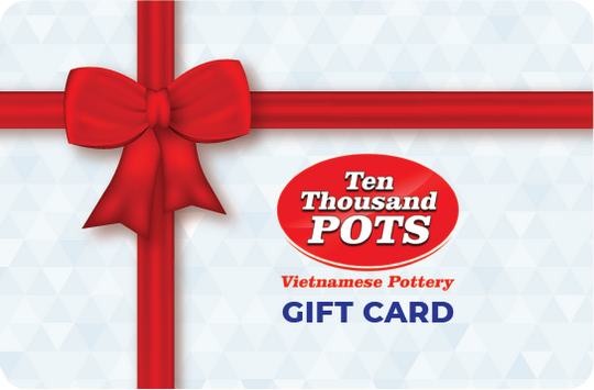 Ten Thousand Pots Gift Card